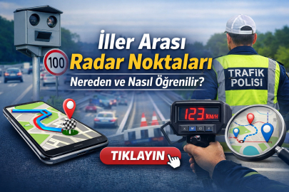 Radar noktaları 2026 sorgulama: İller arası radarlar nerede, nasıl öğrenilir? Hangi yollarda radar var?