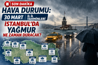 30 Mart hava durumu nasıl olacak? Yağmur ne zaman duracak? Yeni haftada hava nasıl olacak?