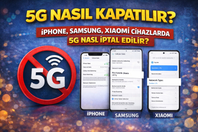 5G nasıl kapatılır? iPhone, Samsung ve Xiaomi cihazlarda 5G kapatma adımları