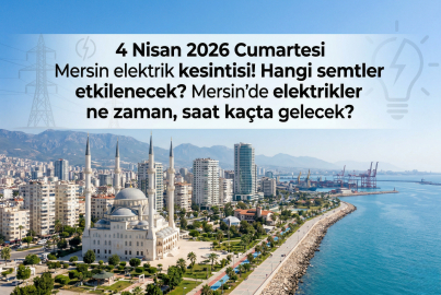 4 Nisan 2026 Cumartesi Mersin'de elektrikler ne zaman, saat kaçta gelecek? 4 Nisan 2026 Mersin Toroslar EDAŞ elektrik kesintisi sorgula
