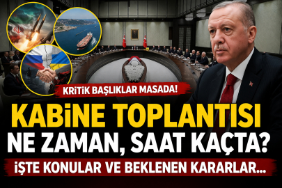 6 Nisan 2026 Kabine toplantısı ne zaman? Hangi konular masaya yatırılacak?