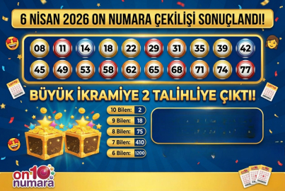 6 NİSAN 2026 ON NUMARA SONUÇLARI AÇIKLANDI MI? BÜYÜK İKRAMİYE KİME ÇIKTI?