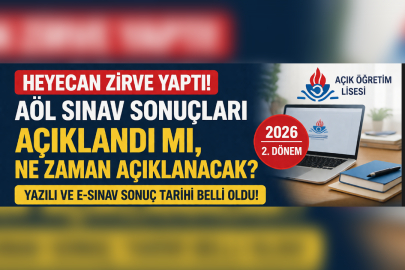 AÖL sınav sonuçları açıklandı mı? 2026 2. Dönem yazılı ve e sınav tarihi ne zaman?