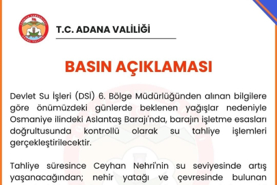 Adana Valiliğinden taşkın uyarısı: Aslantaş Barajı’nda kontrollü su tahliyesi yapılacak