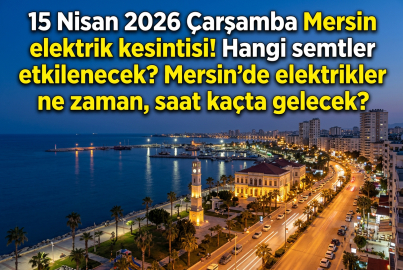 Mersin Toroslar EDAŞ elektrik kesintisi listesi: 16 Nisan 2026 Perşembe Mersin'de elektrik kesintisi ne zaman bitecek, saat açıklandı mı?