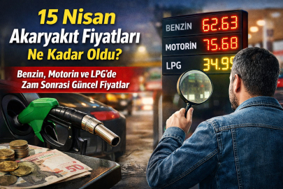 Motorine zam geldi mi, benzin ve motorin kaç TL oldu? 15 Nisan akaryakıt fiyatları ne kadar?