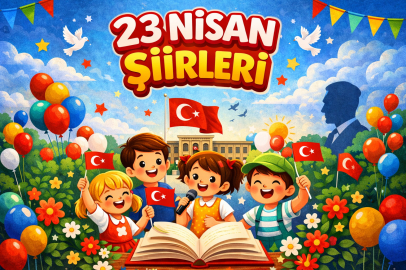 23 NİSAN ŞİİRLERİ 2026 | 2, 3, 4 VE 5 KITALIK EN GÜZEL 23 NİSAN ŞİİRLERİ