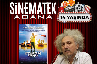 Yüksel Aksu Sinematek Adana’da: “Dondurmam Gaymak” ile ortak izleme ve tartışma