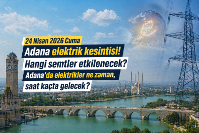 2026 Adana elektrik kesintisi sorgulama: 24 Nisan 2026 Cuma günü hangi mahallelerde elektrikler kesilecek?