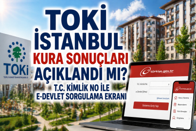 TOKİ İstanbul kura sonuçları isim listesi sorgulama: 100 bin konutun hak sahibi e-Devlet ekranında belli oldu