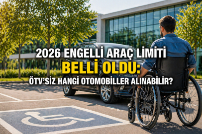 ÖTV muafiyetli araç şartları 2026: Engelli araç alımında limit ne kadar oldu, kimler faydalanabilir?