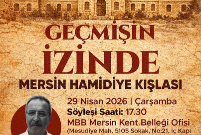 Mersin Hamidiye Kışlası'nın tarihi Bellek Ofisi söyleşisinde ele alındı