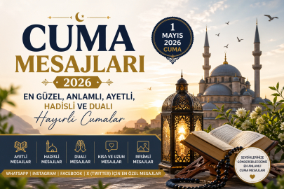 1 Mayıs Cuma mesajları 2026: Kısa, uzun, resimli ve dualı en yeni mesajlar
