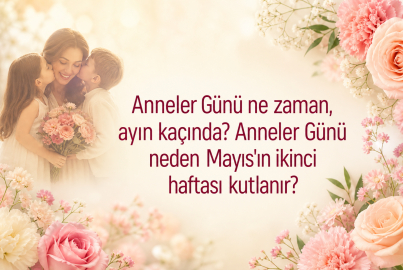 Anneler Günü ne zaman, ayın kaçında? 2026 Anneler Günü hangi tarihe denk geliyor?