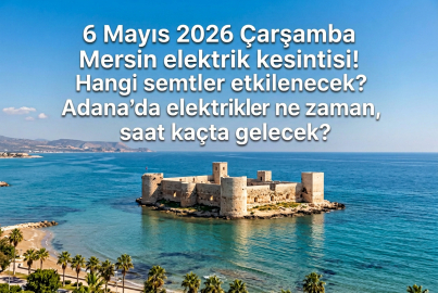 Mersin'de elektrik kesintisi olan ilçeler 6 Mayıs 2026 Çarşamba | Mersin'de elektrikler ne zaman gelecek? Toroslar EDAŞ açıkladı!