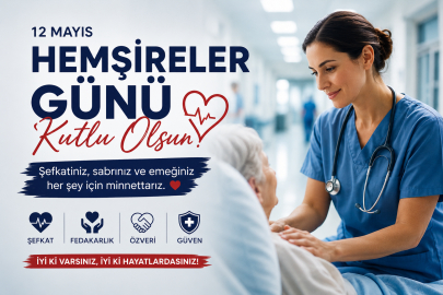 12 Mayıs Hemşireler Günü mesajları 2026! Resimli, anlamlı ve kısa Hemşireler Günü sözleri