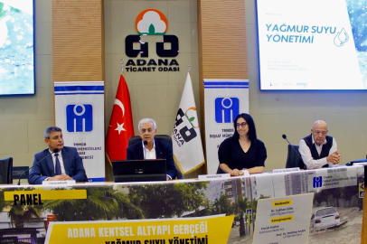Adana’nın kentsel altyapı gerçeği ve yağmur suyu yönetimi masaya yatırıldı