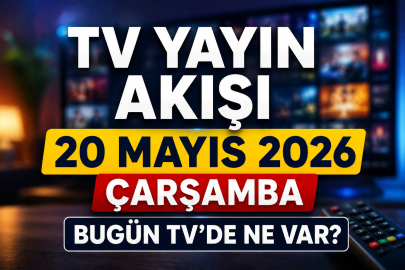 20 Mayıs Çarşamba TV yayın akışı belli oldu! Bu akşam hangi diziler ve programlar var?
