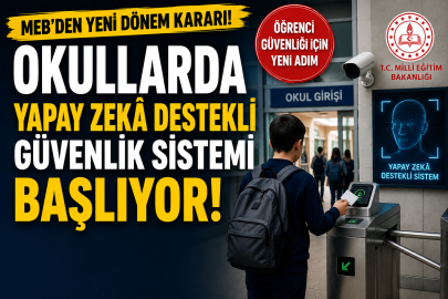 Okullarda yeni dönem başlıyor! Kartlı giriş ve yapay zekâ uygulaması geliyor