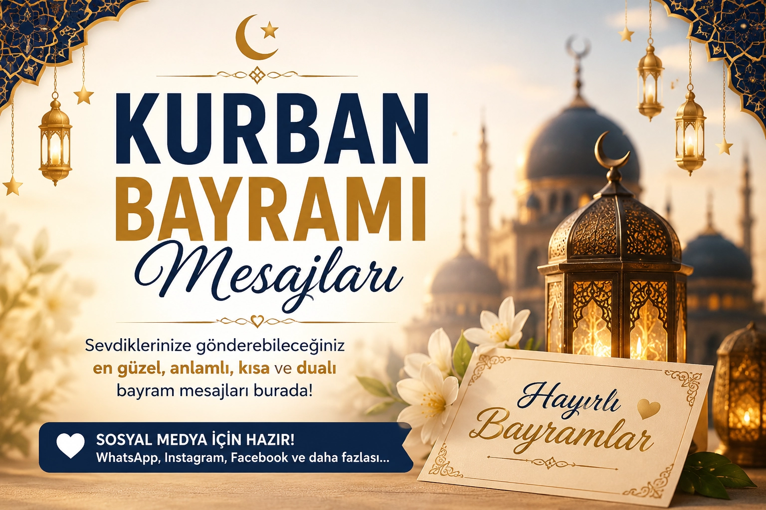 Kurban Bayramı mesajları 2026! En güzel, anlamlı, kısa ve resimli bayram mesajları yoğun ilgi görüyor