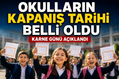 Okullar Ne Zaman Kapanıyor 2026? Karne Günü ve Yaz Tatili Tarihi Açıklandı
