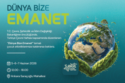 Dünya Çevre Günü etkinlikleri başlıyor! Çocuklar için 3 gün sürecek çevre şöleni