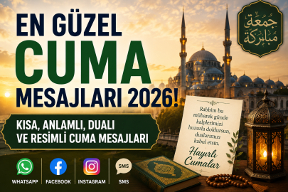 En güzel resimli cuma mesajları 2026! Kısa, anlamlı, dualı ve sosyal medya için cuma mesajları