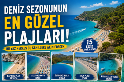Deniz sezonunun en güzel plajları belli oldu! Bu yaz herkes bu sahillere akın edecek