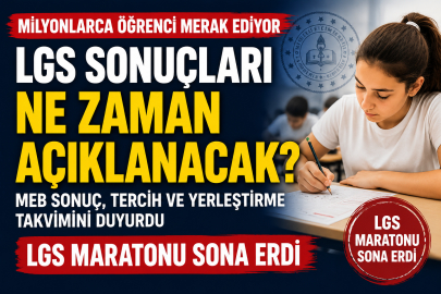 LGS Sonuçları Ne Zaman Açıklanacak? 2026 LGS Sonuç Tarihi Belli Oldu! İşte Tercih ve Yerleştirme Takvimi