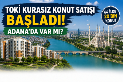 TOKİ kurasız konut satışı Adana'da var mı? Adana'ya yakın hangi illerde satış yapılıyor?