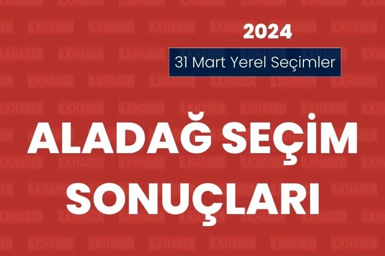Adana Aladağ Seçim Sonuçları 2024: Kazanan Aday Kim?