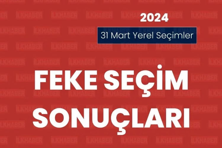 Adana Feke Seçim Sonuçları 2024: Feke'yi Kim Kazandı?