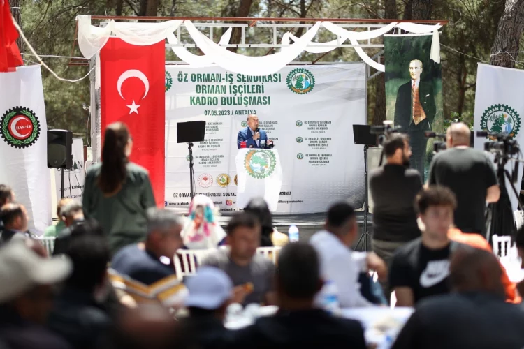 Bakan Çavuşoğlu Antalya'da Öz Orman-İş Sendikası toplantısında konuştu: