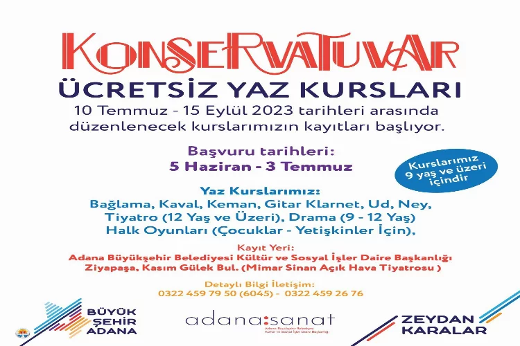 Adana Büyükşehir Belediyesi Konservatuvarı tarafından düzenlenen Ücretsiz Yaz Kursları başlıyor