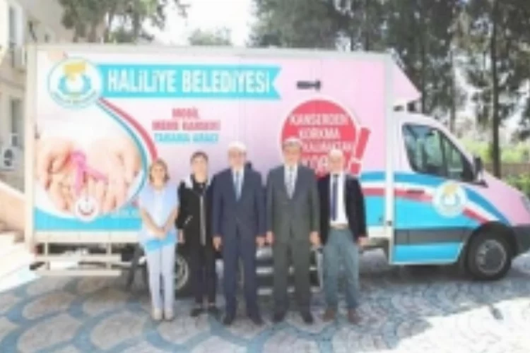 Haliliye Belediyesi’nden  mobil kanser tarama aracı